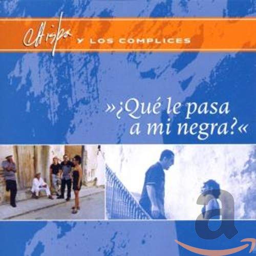 Qu, le Pasa a Mi Negra