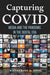 Capturing COVID: Media and the Pandemic in the Digital Era