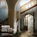 Handel: Chandos Anthems (Anthems for Cannons): HWV248, 249b, 251b, 256a