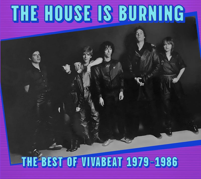The House Is Burning: The Best of Vivabeat