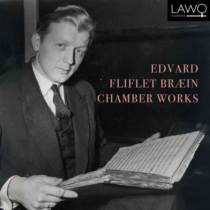 Edvard Fliflet Bræin: Chamber Works