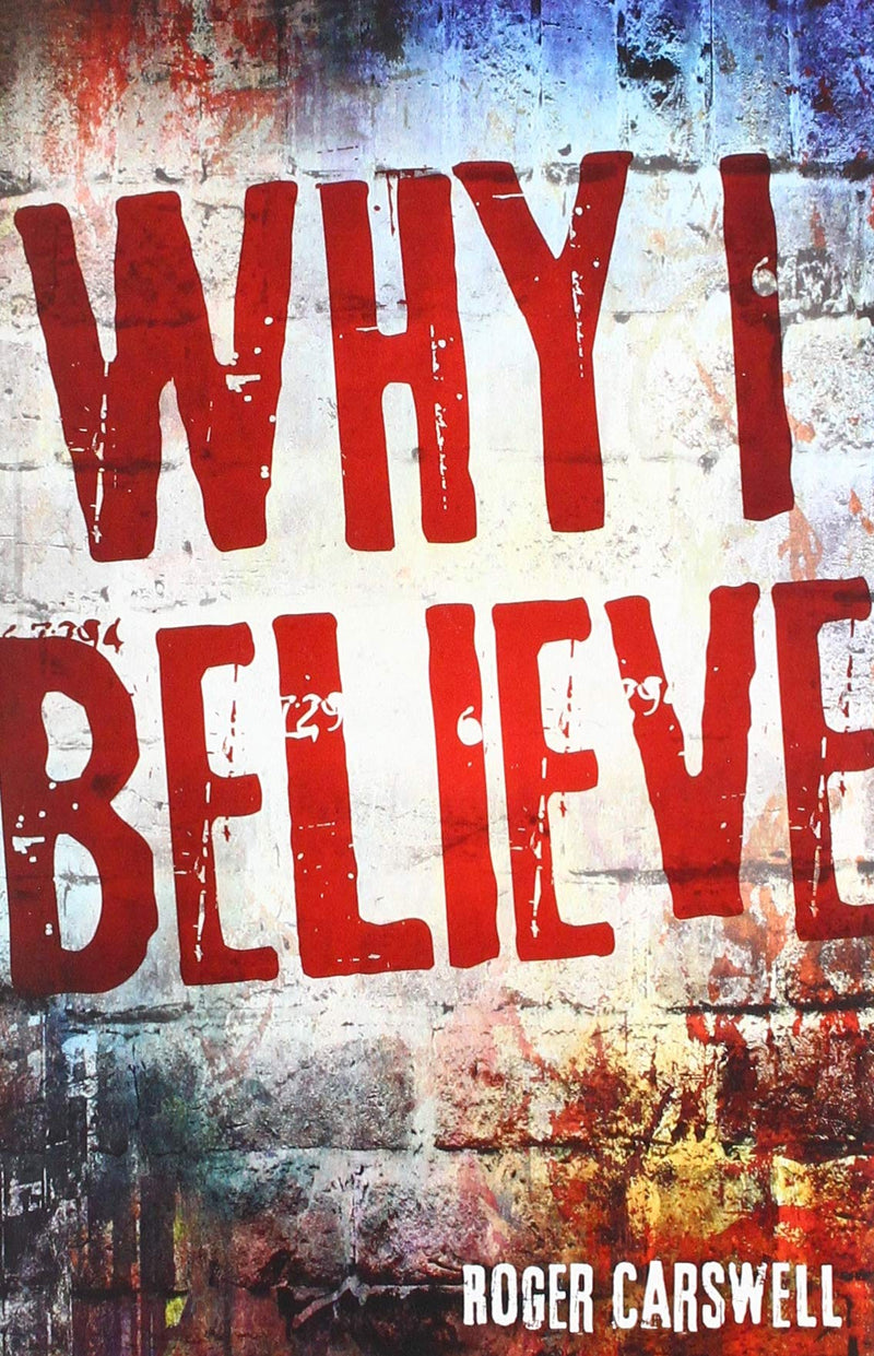 Why I Believe