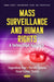 Mass Surveillance and Human Rights: A Techno Legal Approach