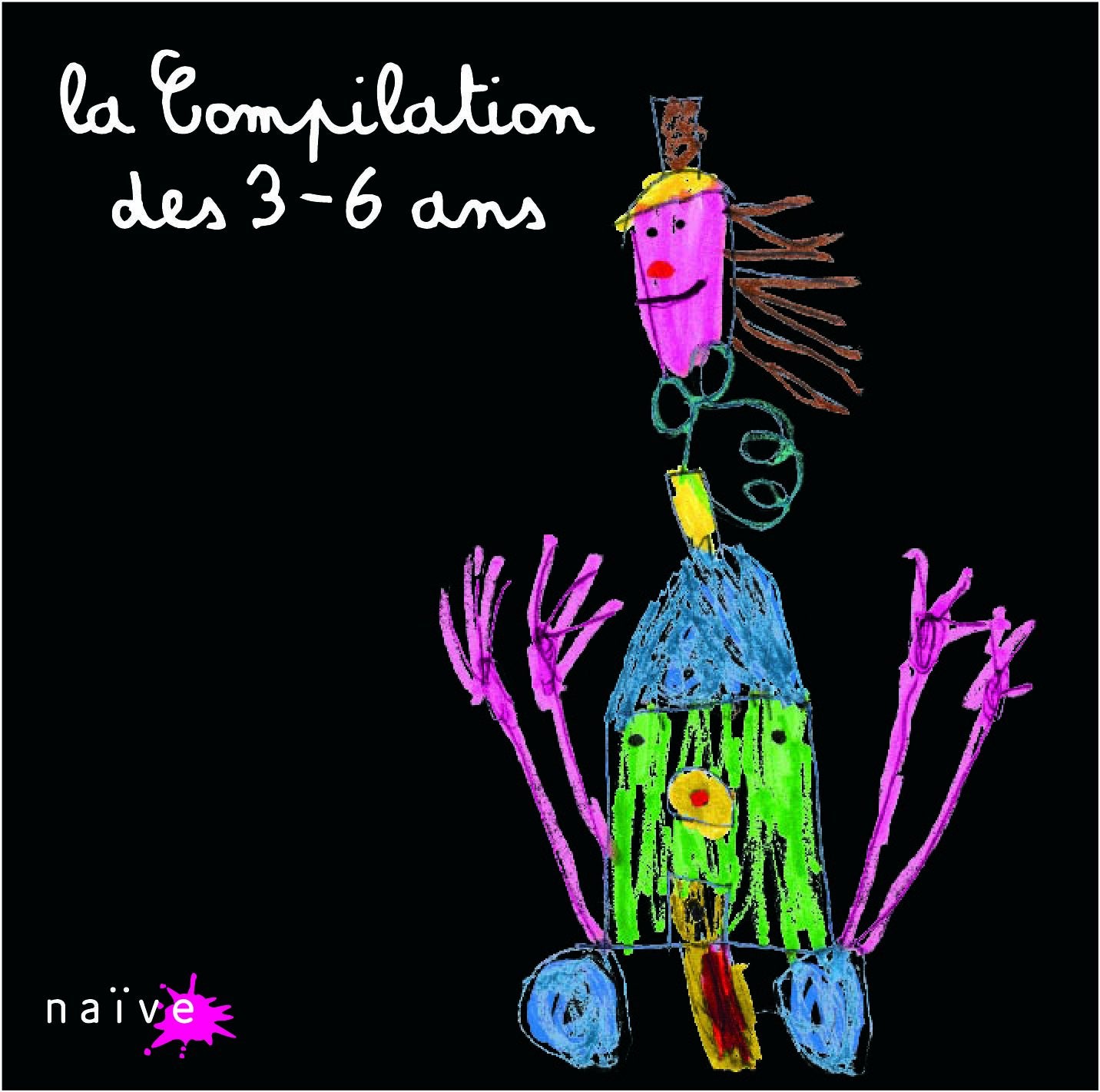 La Compilation Des 3-6 Ans
