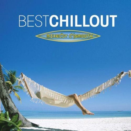 Best Chillout - Mixed By DJ Smooth