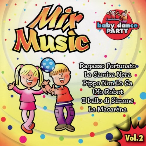 Mix Music Vol.2 (Baby Dance Party