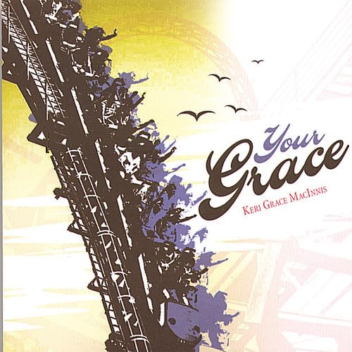 Keri Grace Macinnis - Your Grace