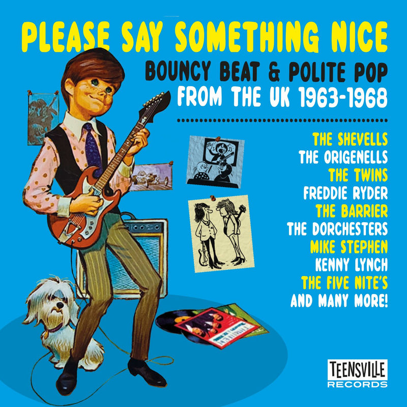 Please Say Something Nice: Bouncy Beat & Polite Pop from the UK 1963-1968