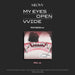 MY EYES OPEN VVIDE (GRILL Ver.)