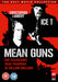 Mean Guns