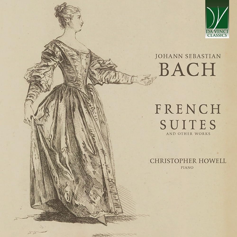 Bach : Suites Françaises & Autres Oeuvres