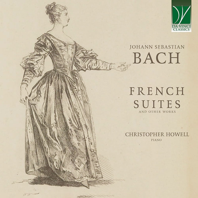 Bach : Suites Françaises & Autres Oeuvres