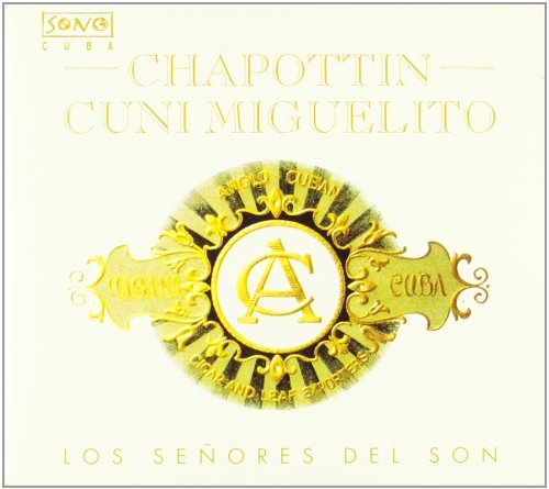 Chapottin Cuni Miguelito Del Senores Del Son