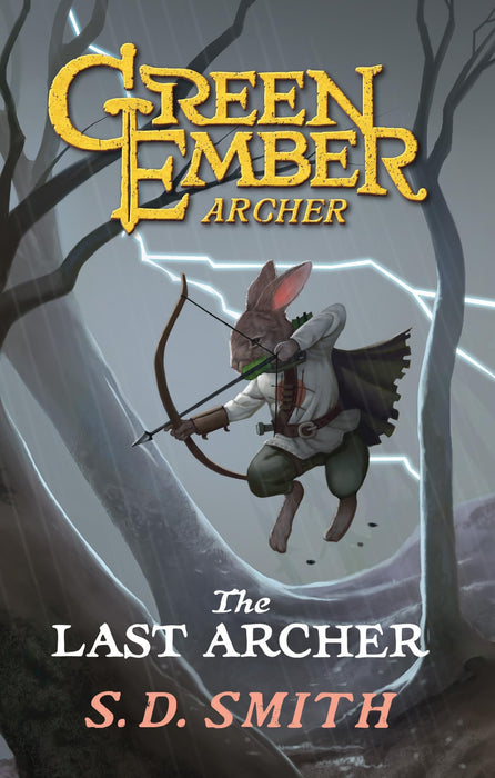 The Last Archer (Book I) : Green Ember: Archer