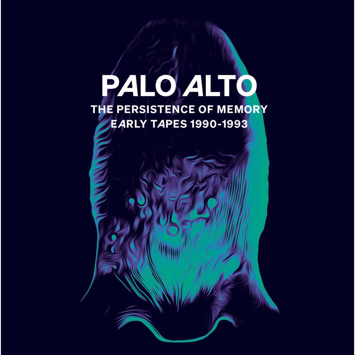 The Persistence of Memory: Early Tapes 1990-1993