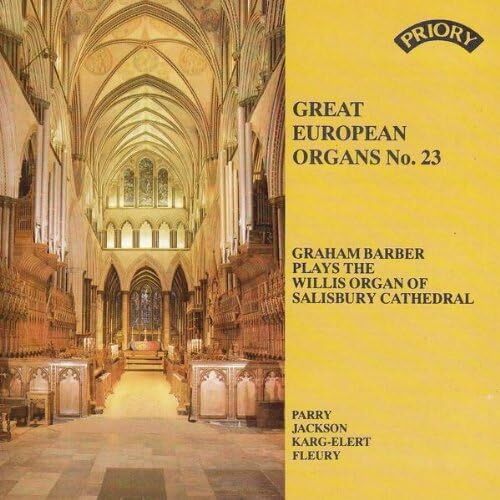 Great European Organs No. 23: Graham Barber Plays the Willis Organ of Salisbury Cathedral