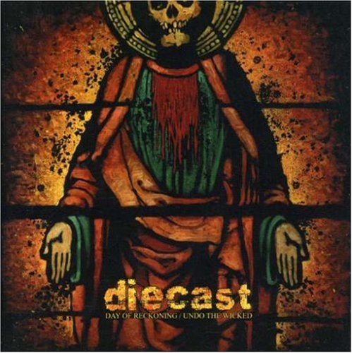 Diecast-Day Of Reckoning + Undo The Wicked