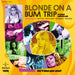Blonde On a Bum Trip