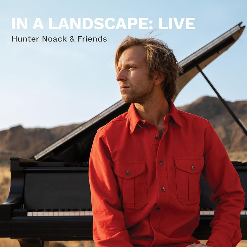 Hunter Noack: In a Landscape - Live