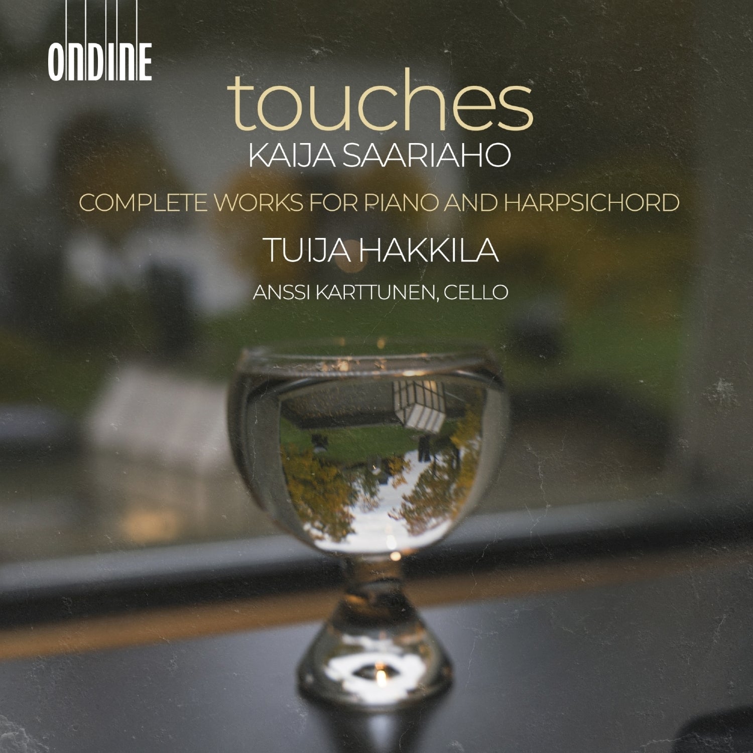 Kaija Saariaho: Touches: Complete Works for Piano and Harpsichord