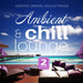 Ambient & Chill Lounge: Essential Oriental Chillout Moods