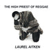 The High Priest of Reggae