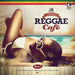 Vintage Reggae Cafe Vol. 1