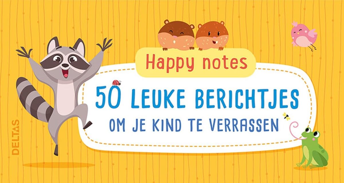 Happy notes: 50 leuke berichtjes om je kind te verrassen