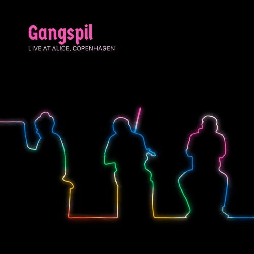 Gangspil Live At Alice, Copenhagen