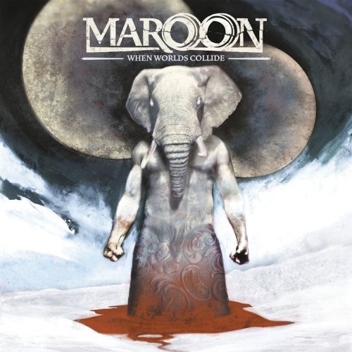 Maroon-When Worlds Collide