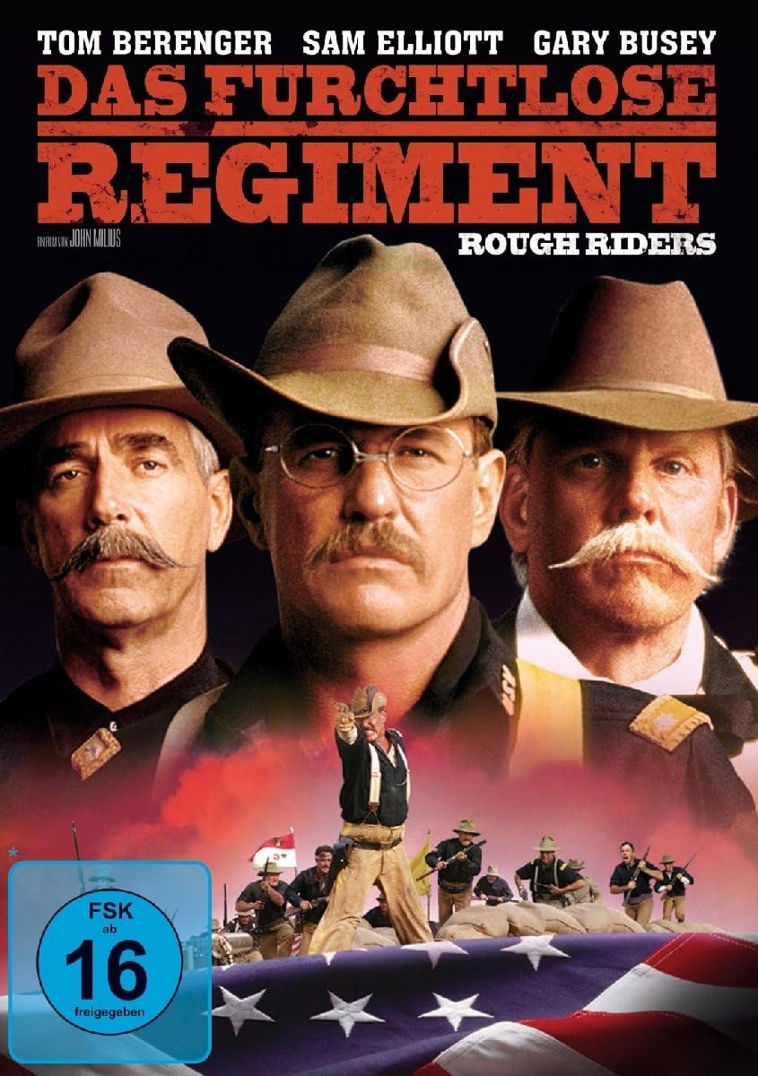 DAS FURCHTLOSE REGIMENT - ROUGH RIDERS