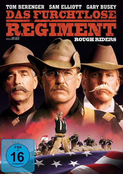 DAS FURCHTLOSE REGIMENT - ROUGH RIDERS