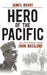 Hero of the Pacific