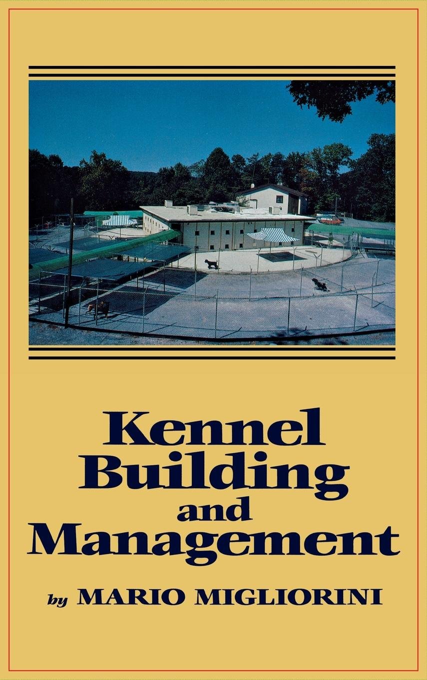 Kennel Building and Management (Howell reference books