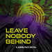 Leave Nobody Behind