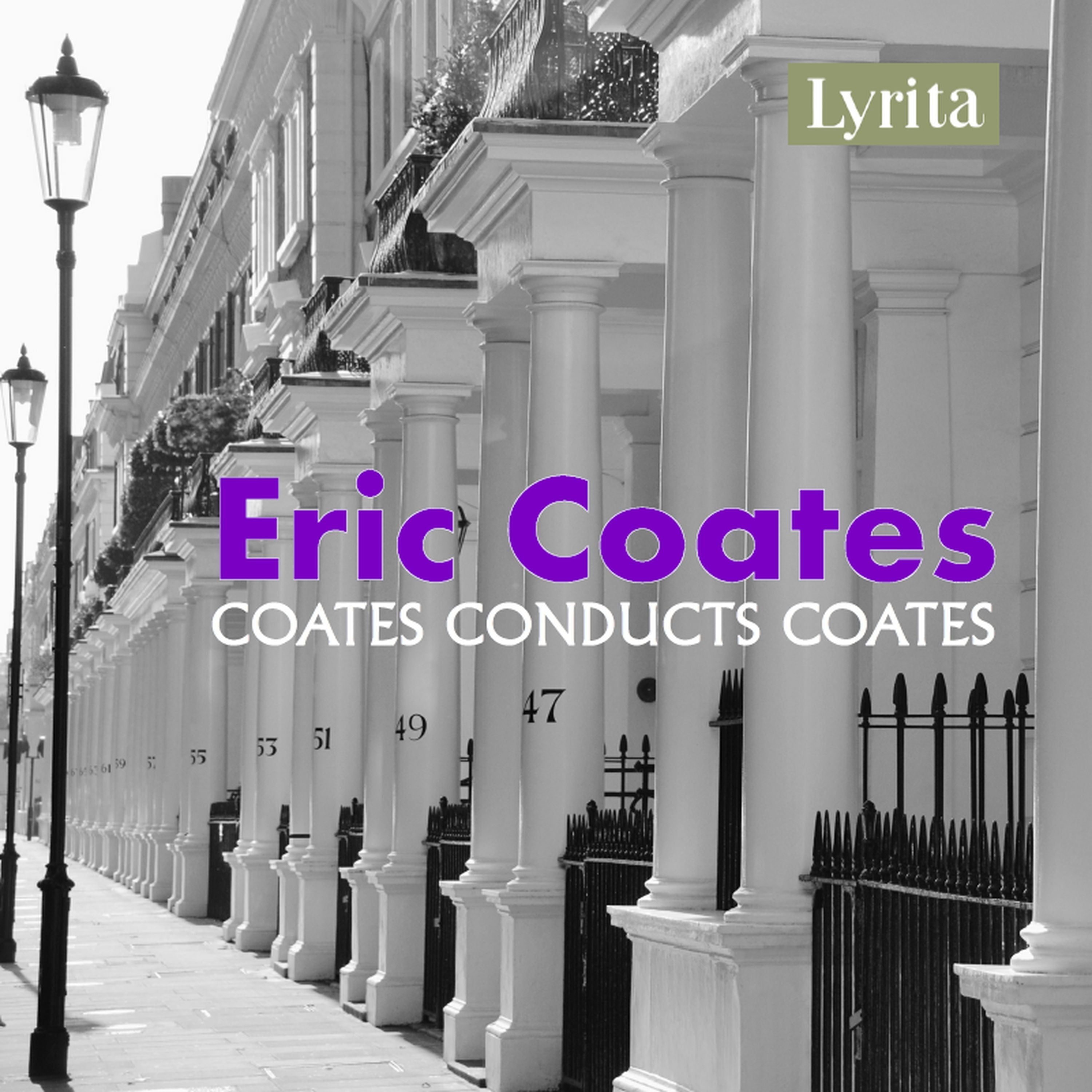 Eric Coates: Coates Conducts Coates