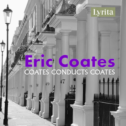 Eric Coates: Coates Conducts Coates