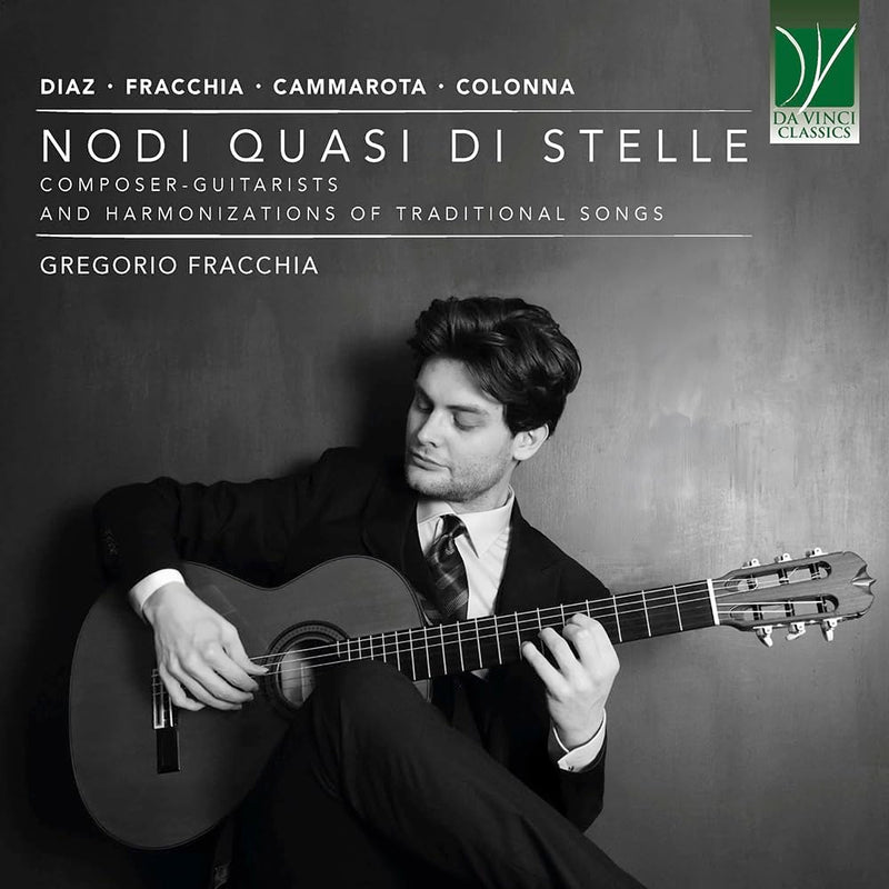 Audio Gregorio Fracchia: Nodi Quasi Di Stelle. Composer-Guitarists And Harmonizations Of Traditional Songs