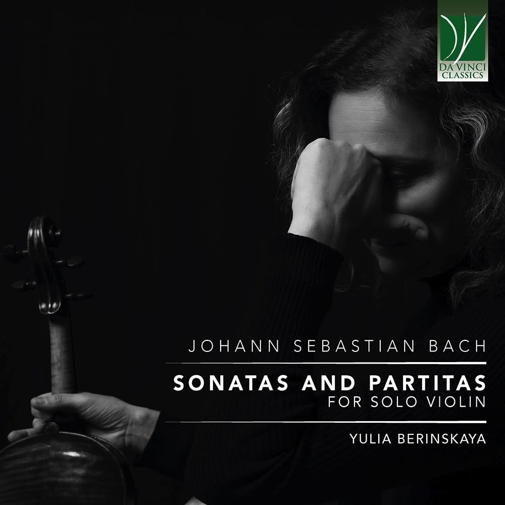 Bach : Sonates et Partitas pour Violon Seul/Yulia Berinskaya