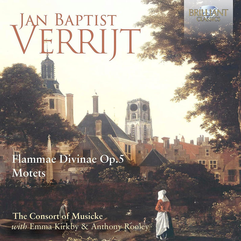 Jan Baptist Verrijt: Flammae Divinae Op. 5