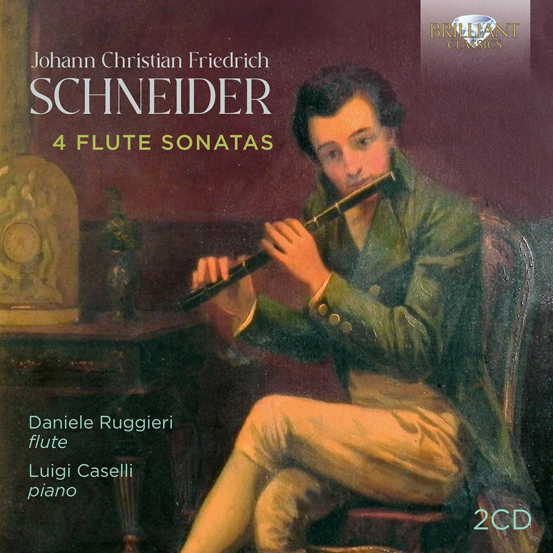 Johann Christian Friedrich Schneider: 4 Flute Sonatas
