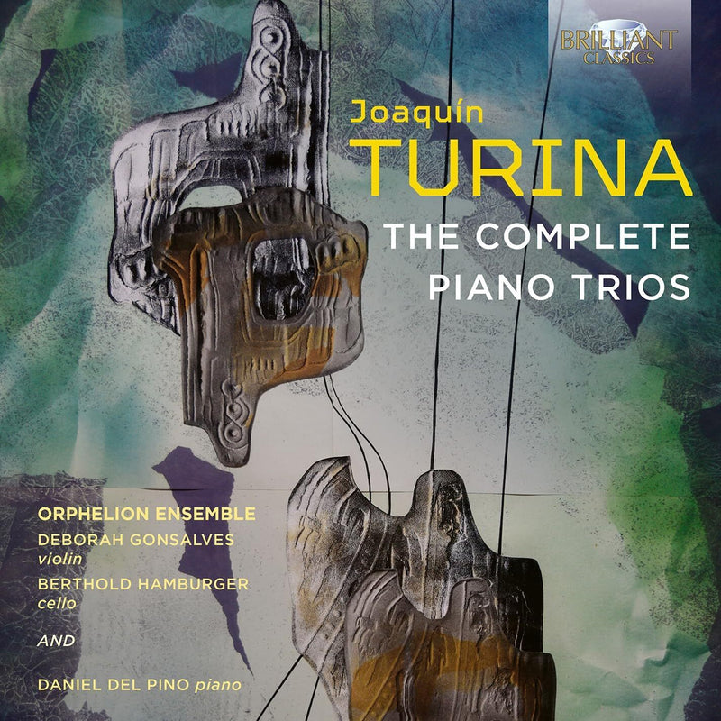 Joaquín Turina: The Complete Piano Trios