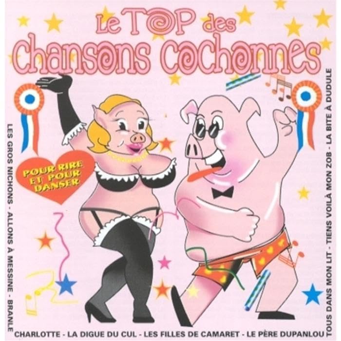 Le Top Des Chansons Cochonnes /Vol 1