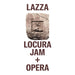 Locura Jam / Opera