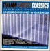 Italian Dance Classics - Underground & Garage