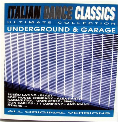 Italian Dance Classics - Underground & Garage