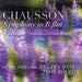 Chausson: Symphony in B-flat/Viviane