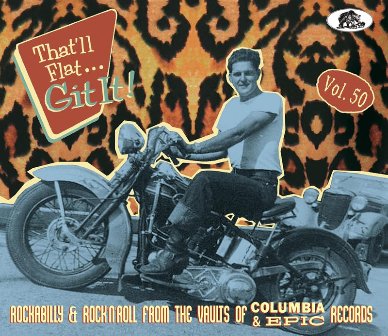 That'll Flat... Git It!: Rockabilly & Rock'n'roll from the Vaults of Columbia & Epic - Volume 50