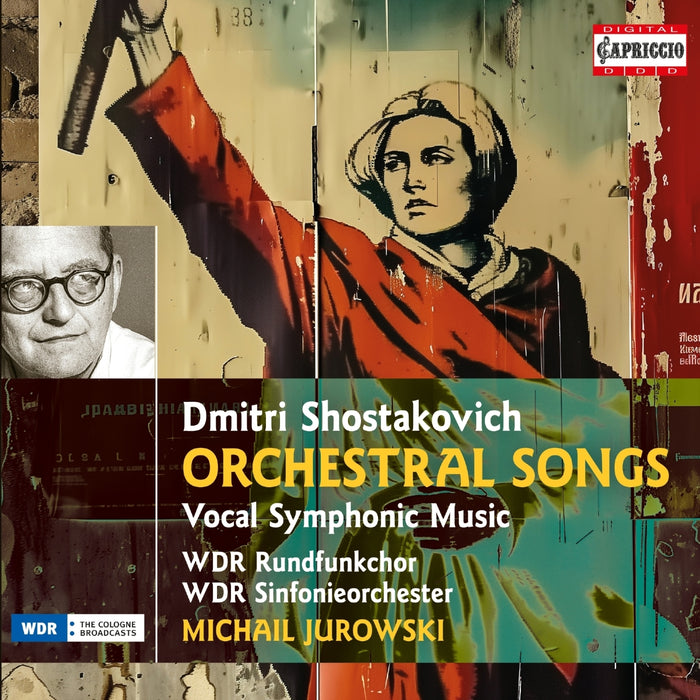 Dmitri Shostakovich: Orchestral Songs: Vocal Symphonic Music