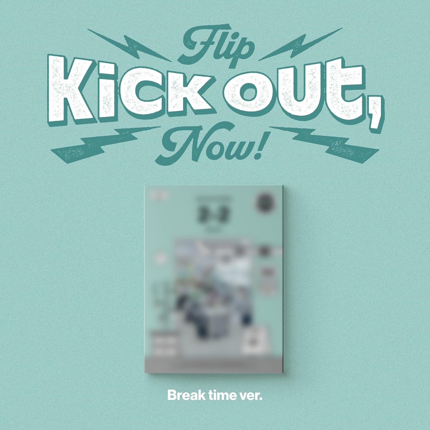 Kick Out, Flip Now! - Random Cover - incl. Photobook, 2 Photocards + More
